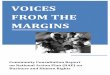 Voicesfrom’the’Margins’ ’ ’ FROMTHE’ MARGINS’ · 2019-03-19 · Voicesfrom’the’Margins’ ’ ’ ’ ’ VOICES FROMTHE’ MARGINS’ Community’Consultation’Report’