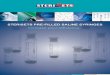 STERISETS PRE-FILLED SALINE SYRINGES Increase your efﬁciency · pre-ﬁlled syringes for many years, Sterisets has developed a new producon line for the pre-ﬁlled syringes. The