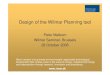 Design of the Wilmar Planning from Wilmar seminar/DesignWilmarPlann¢  Wilmar Seminar, Brussels 28 October