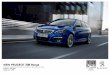 NEW PEUGEOT 308 Range€¦ · bases and increased side support Exterior FeaturesIn Car Entertainment − Aluminium longitudinal roof bars (SW only) − Panoramic fixed cielo glass