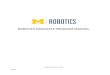 ROBOTICS GRADUATE PROGRAM MANUALrobotics.umich.edu/wp-content/uploads/2020/01/Robotics-Grad-Prog… · A cadem i c Pro bat i o n 15 Ph. D . D eg ree D eadl i nes 15 Ph. D . D eg ree
