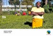 Monitoring the impacts and benefits of fairtrade Seventh ... · Fairtrade tea farmers cultivate their tea on very small areas. Smallholder farmers in Africa grow tea on an average