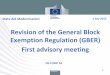 Revision of the General Block Exemption Regulation (GBER ...ec.europa.eu/.../first_advisory_meeting_en.pdf · Regional aid - new elements, including ETC . 4) Energy & Environment