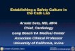 Establishing a Safety Culture in the Cath Labmedicine.uci.edu/cathlab-cme/Presentations-2019/... · • The physician is told labs were drawn, and proceeds with PCI. After the first
