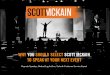 WHY YOU SHOULD SELECT SCOTT MCKAIN TO SPEAK AT YOUR … · Our speaker today is the author of a book named by thirty major newspapers such as the Miami Heraldas one of the "ten best