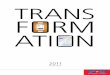 TRANS F RM ATI N - Canada Post · 2 Canada Post Annual Report 2011 CO 2 EmISSIOnS REduCtIOn In 2011 4.5% (Canada Post-owned vehicles) FuEl COnSumPtIOn REduCtIOn In 2011 3.7% CAnAdAPOSt.CA