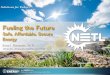 Fueling the Future - National Energy Technology …...Fueling the Future Safe, Affordable, Secure Energy Sean I. Plasynski, Ph.D. Director, Strategic Center for Coal …Options for