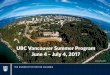 UBC Vancouver Summer Program June 4 – July 4, 2017 · PDF file Vancouver Summer Program (VSP) is a four week academic ... International Marketing. Package B - Introduction to Marketing