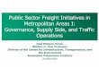 Public Sector Freight Initiatives in Metropolitan Areas I ... · Foster economic competitiveness and efficiency ... Academia Conducts research to find solutions Communities Enjoy