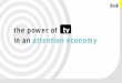 the power of in an attention economy · CBS Vision; Nielsen Total Ad Ratings; 2013 -14; Only, Both Analysis; Excludes campaigns that had less than 1M online impressions. Slides 16-18: