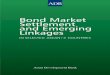 Bond Market Settlement and Emerging Linkages · Bond Market Settlement and Emerging Linkages in Selected ASEAN+3 Countries June 2005