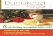 városi magazin Polgár évfolyam 12. szám 12 WEB.pdf · a karácsony, amikor együtt ül-hetünk a terített asztalhoz sze-retteinkkel. Majd megszólal a halk csengettyűszó, felszik-