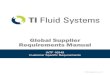 CP-8-ALL-41 Global Supplier Requirements Manual · 8.4.2.3 Supplier quality management system development No Additional Requirements NOTE: TI Fluid Systems reserves the right to conduct