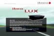 ibeoibeo automotive Passion for Scanning ibeo LUX ibeo sensors are the perfect basis for sophisticated and reliable automotive applications. They offer all the benefits of scanning