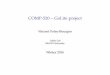 COMP-520 GoLite projecthendren/520/2016/slides/go-lecture.pdf · 22/40. Basic types int ﬂoat64 bool rune (char) string uint8 uint16 uint32 uint64 int8 int16 int32 int64 ﬂoat32