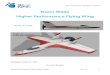 Razor Blade Higher Performance Flying Wing · 2020-03-10 · Razor Blade Higher Performance Flying Wing Wingspan 815mm (32”) Donald Wright ... Almost two complete airframes can