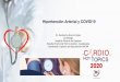 Hipertensión Arterial y COVID19€¦ · 2020 ISH Global : Hypertension Practice Guidelines. El SRAA en Hipertensión y su importancia en COVID 19. INDICE DE RIESGO COVID19 X RANGO