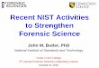 Recent NIST Activities to Strengthen Forensic ScienceCedar Crest College 5th Annual Forensic Science Leadership Lecture October 8, 2015 O.J. Simpson: Helped Bring DNA Testing to Knowledge