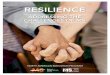 RESILIENCE - MS Society€¦ · resilience is like a muscle, and that you become more resilient by having the muscle exercised—by having challenges in your life,” he says. “Resilience