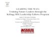 LEADING THE WAY: Training Future Leaders through the ... · LEADING THE WAY: Training Future Leaders through the ... District and Program Directors, Department Chairs and Vice-Chairs,