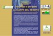 LA MAPPA DEL TESORO - Circolo Ghislandi...2014/03/22  · 1. Realizzazione del sistema informatico archivistico web orien ted open source 2. Interconnessione con reti e sistemi informativi