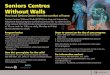 Seniors Centres Without Walls - culture recreation/seniors...¢  Without Walls Your local Seniors Centre