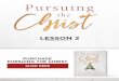 PursuingtheChrist Lesson2 Hope Final · Have you ever seen hope rekindled out of loss or disappointment? 1 John 4:9 What was the situation of humanity when God sent His Son? Why do