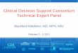 Clinical Decision Support Consortium Technical Expert Panel · Task 1. Program Management • Prepared Option Year Two (OY2) project ideas. • Prepared first draft of OY2 project
