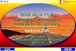 IEEE 2014 CQR Emerging Technologies Reliability Roundtablecqr2014.ieee-cqr.org/ETR-RT/IEEE CQR2014 ETR-RT Readout_13May… · IEEE 2014 CQR ETR-RT – 6 . Old Reliability Roadmap