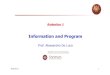 Information and Program - uniroma1.itdeluca/rob1_en/rob1_en_2014... · Planning and Control, 3rd Edition, Springer, 2009! Other strictly related courses ! Robotics 2: second semester,