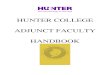 HUNTER COLLEGE ADJUNCT FACULTY HANDBOOK · (a) Adjunct Lecturer – for individuals whose highest degree is a Masters and/or Advanced Certificate, or (b) Adjunct Assistant Professor