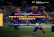 CERTIFICATE FOOTBALL TACTICAL ANALYST · Become part of a global network. The Certificate in Football Tactical Analyst is approached in light of the recent growth in the number of