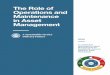 The Role of Operations and Maintenance in Asset Management · to underperforming assets that cause increased risks, potential service disruptions, and premature asset failure. The