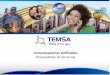 Proveedores de Servicios - Temsatemsa.net.mx/v16/sites/default/files/comunicacione... · Transición simplificada desde sistemas de telefonía existentes para sucursales de empresas