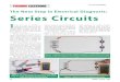 The Next Step in Electrical Diagnosis: Series Circuits · The Next Step in Electrical Diagnosis: Series Circuits by Steve Bodofsky Figure 1: A series circuit connects multiple resistances