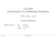CS 445 Introduction to Database Systemszeus.cs.pacificu.edu/chadd/cs445f09/Lectures/cs445_01.pdf · 08/31/09 CS445 Pacific University 1 CS 445 Introduction to Database Systems TTH