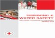 SWIMMING & WATER SAFETY · Red Cross Swimming & Water Safety : Red Cross Swimming & Water Safety Goal “Improve quality of life by preparing people to make safe choices, increase
