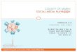 SOCIAL MEDIA PLAYBOOK - Marin County · LinkedIn ^ Plaxo^ GovLoop ^ Recruitment. Encouraging employees to maintain complete profiles may strengthen an organization’s reputation