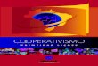 Cooperativismo Primeiras Lições · vida dos associados. Este livro, Cooperativismo – Primeiras lições, elaborado por Albino Gawlak e Fabianne Ratzke Turra, é a porta de entrada