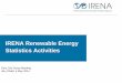 IRENA Renewable Energy Statistics Activities · Disaggregating renewable energy sources Aggregating non-renewable energy sources Asking information on decentralised (off-grid) energy