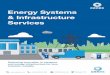 Energy Systems & Infrastructure Services · 2019-11-03 · Assess the site for restricting or important influencing factors Recommend the type, volume and placement of infrastructure
