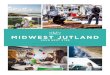 MIDWEST JUTLAND - Siemens Gamesa · YOUR FUTURE - THINK MIDWEST JUTLAND 333.130 INHABITANTS IN MIDWEST JUTLAND - AND COUNTING 44.000 COMPANIES RANGING FROM 1 TO 2.000 EMPLOYEES DISTANCES