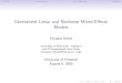 Generalized Linear and Nonlinear Mixed-Effects Modelspages.stat.wisc.edu/~bates/PotsdamGLMM/GLMMD.pdf · Generalized Linear and Nonlinear Mixed-Eﬀects Models Douglas Bates University