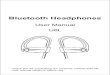 Bluetooth Headphones · To have the headphones enter the pairing mode when the headphones have been paired with a Bluetooth device, turn off the headphones and press and hold the