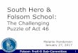 South Hero & Folsom School · •Grand Isle schools formed a Study Committee •After a year of debate, the Committee chose to pursue a K-6 merger •South Hero currently receives