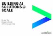 BUILDING AI SOLUTIONS @ SCALE · IoT and Smart Machines Artificial Intelligence Quantum Computing Quantum Computing 1950 Turing Test Artificial Intelligence Mainframe Client Server