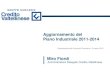 Miro Fiordi · 2016-05-31 · Amministratore Delegato Credito Valtellinese. 2 Aggiornamento del Piano Industriale 2011 - 2014 Agenda ... Sinergie stimate a pieno regime dall’esercizio