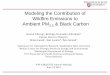 Modeling the Contribution of Wildfire Emissions to Ambient ...lar.wsu.edu/.../Thursday_AM/Wildfire_Contrib_PM25_BC_NWAQ2014_… · Modeling the Contribution of Wildfire Emissions