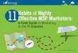 ie ie to Marketing in the hanne 11Effective Habits of MSP ...barracudamsp.com/resources/pdf/ebooks/EBK_Marketing_Field_Guide_FINAL.pdfmarketing strategy and creates more opportunities