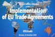 What EU Free Trade Agreements delivertrade.ec.europa.eu/doclib/docs/2018/november/tradoc_157513.20.11.2018.pdfits dairy market to EU exports. •Mexico facilitated the approval of